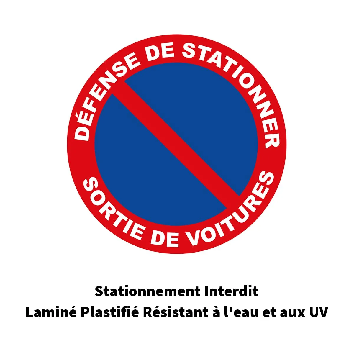 Ambiance-Sticker Défense de Stationner autocollant 25 cm sortie voitures